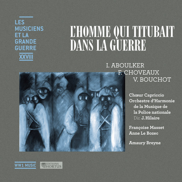 Couverture de L'homme qui titubait dans la guerre (Les musiciens et la Grande Guerre, Vol. 28)