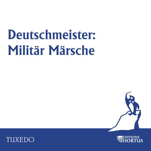 Couverture de Deutschmeister: Militär Märsche