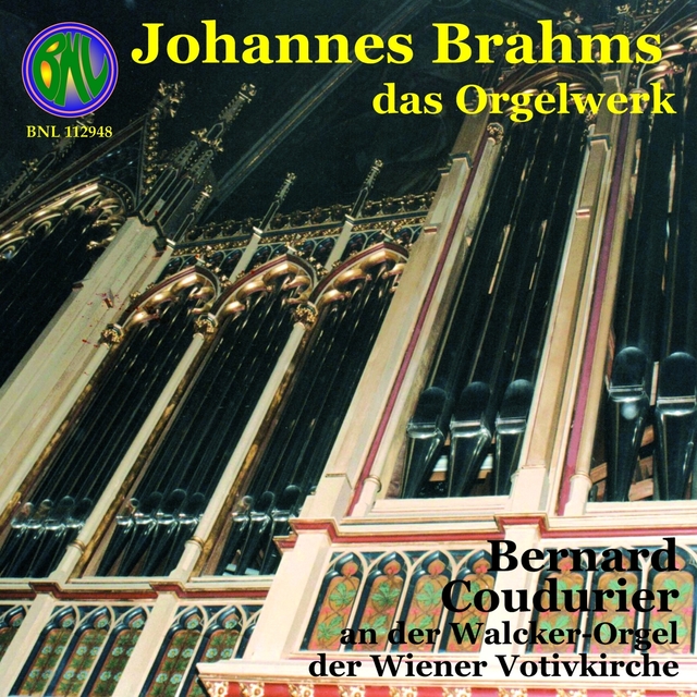 Brahms: Das Orgelwerk