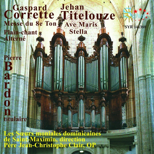 Couverture de Corrette: Grandes Orgues de la Basilique du Couvent Royal de Saint-Maximin