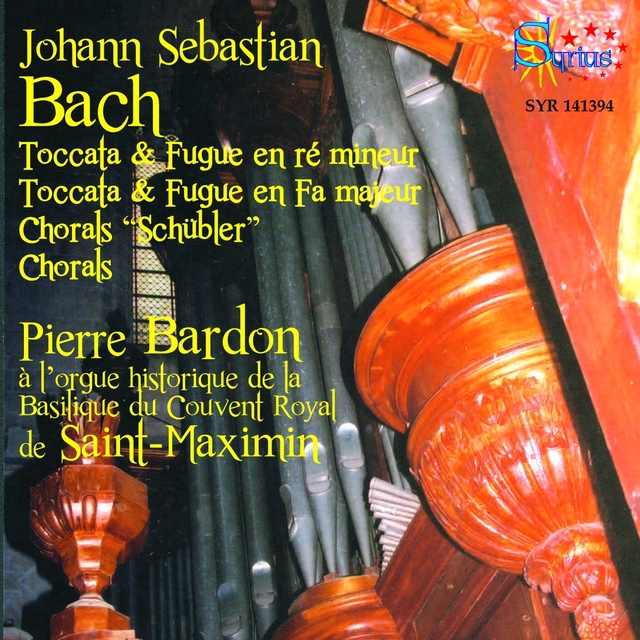 Bach: L’orgue historique de la Basilique  du Couvent Royal de Saint-Maximin