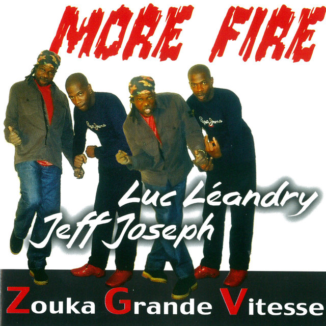 More Fire / Zouka grande vitesse