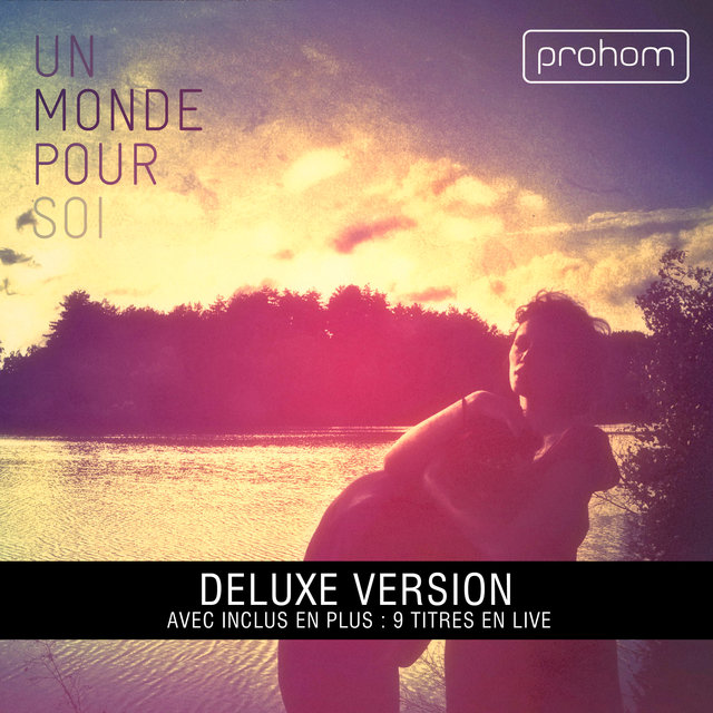 Un monde pour soi (Deluxe Version)