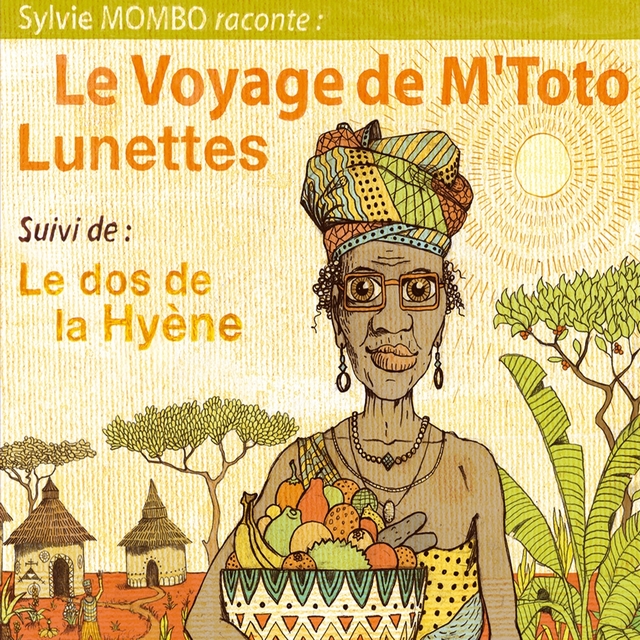 Couverture de Le voyage de M'toto lunettes suivi de: Le dos de la hyène