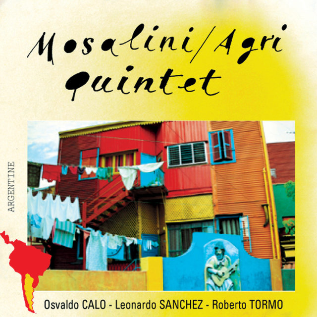 Couverture de Mosalini/Agri Quintet (Argentine)