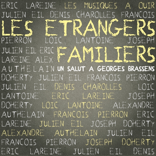 Couverture de Les Étrangers Familiers – Un salut à Georges Brassens