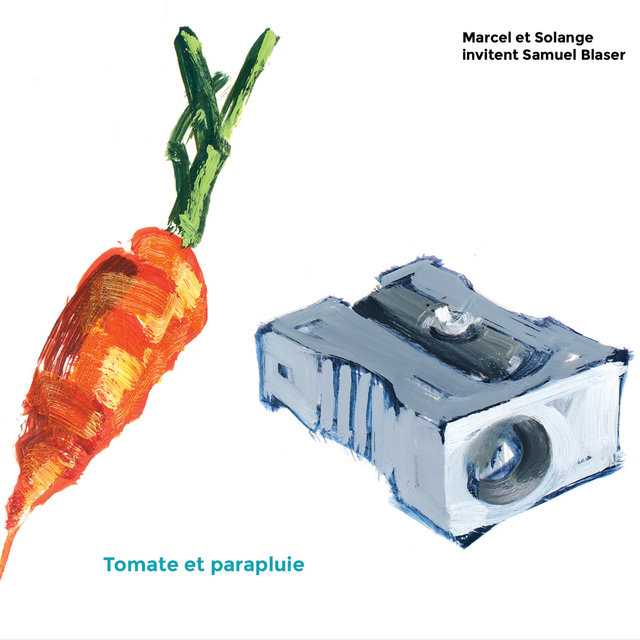 Tomate et parapluie (feat. Samuel Blaser)