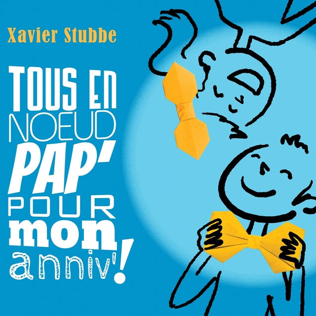 Tous en nœud pap' pour mon anniv' !