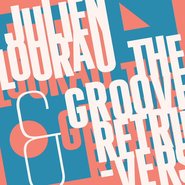 Couverture de Julien Lourau and The Groove Retrievers