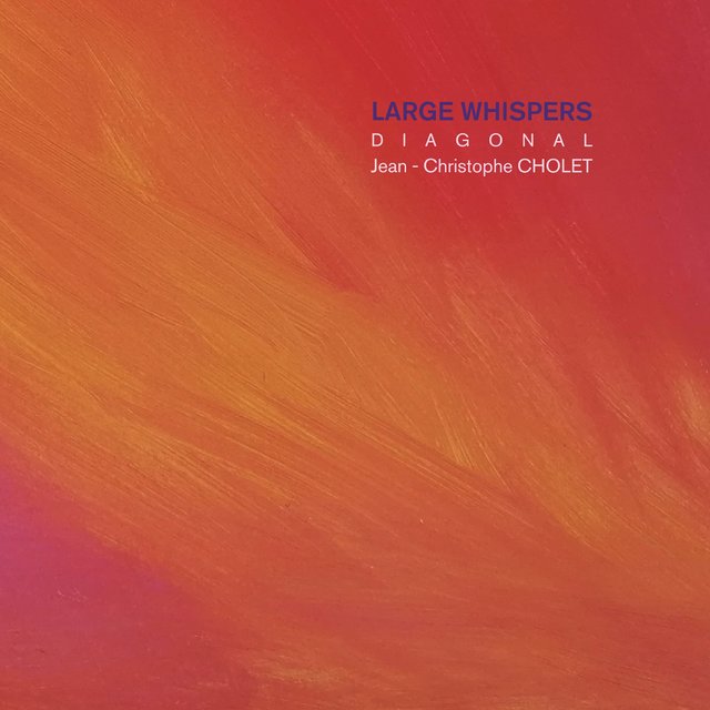 Large Whispers - DIAGONAL