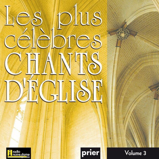 Les plus célèbres chants d'église, Vol. 3