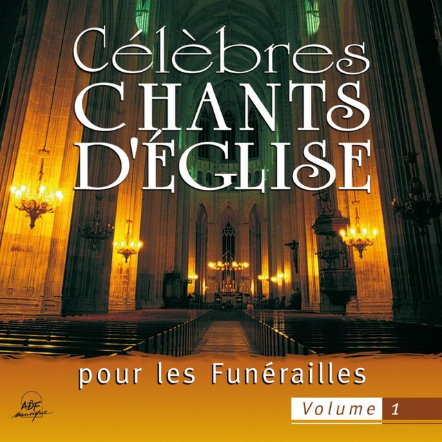 Célèbres chants d'église pour les funérailles