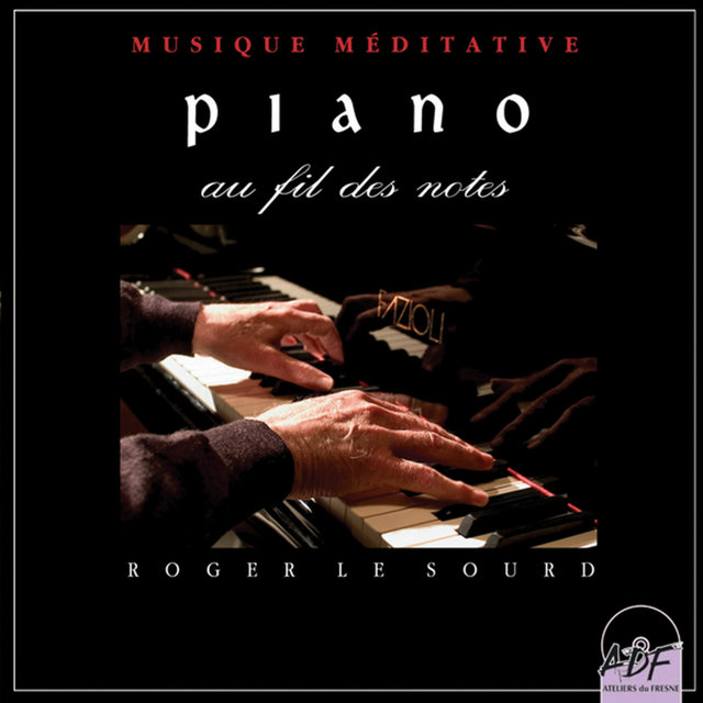 Musique méditative: Piano au fil des notes