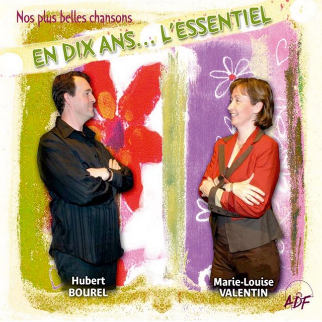 En dix ans... L'essentiel (Nos plus belles chansons)