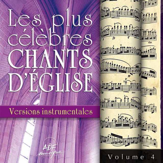 Les plus célèbres chants d'église, Vol. 4 (Versions instrumentales)