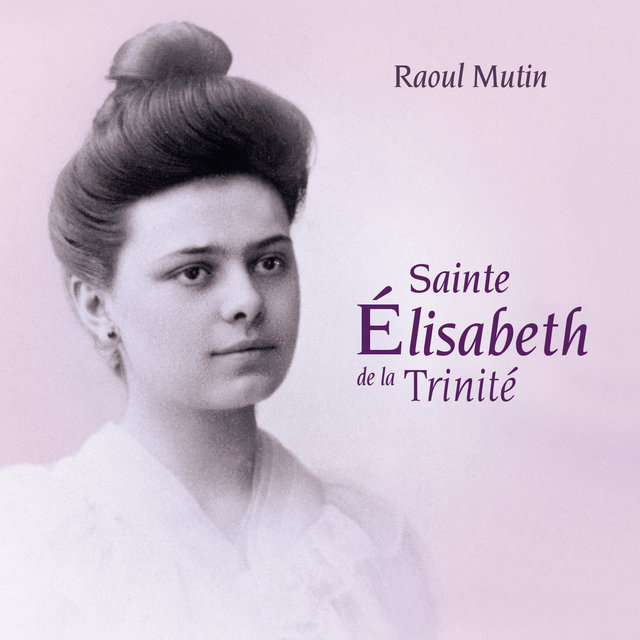 Couverture de Sainte Élisabeth de la Trinité