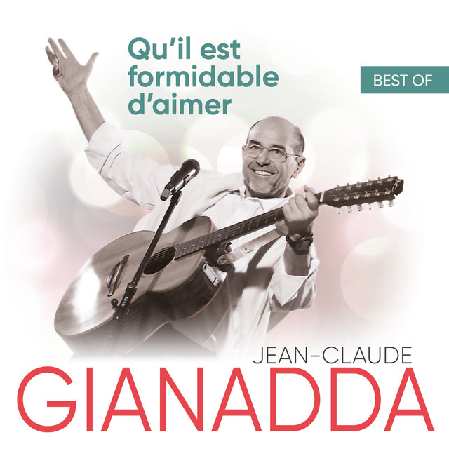 Couverture de Qu'il est formidable d'aimer : Best Of