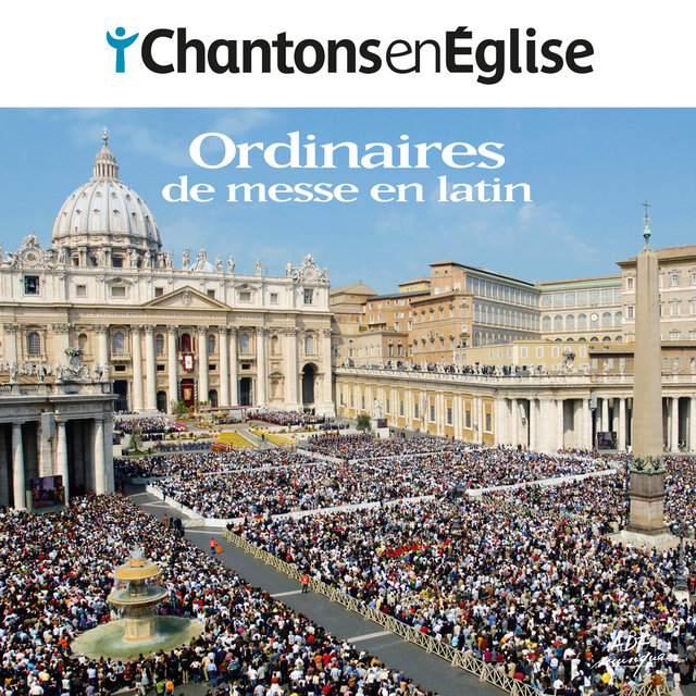 Chantons en Église - Ordinaires de messe en latin