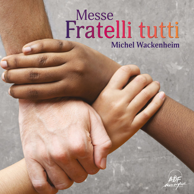 Couverture de Michel Wackenheim : Messe Fratelli tutti