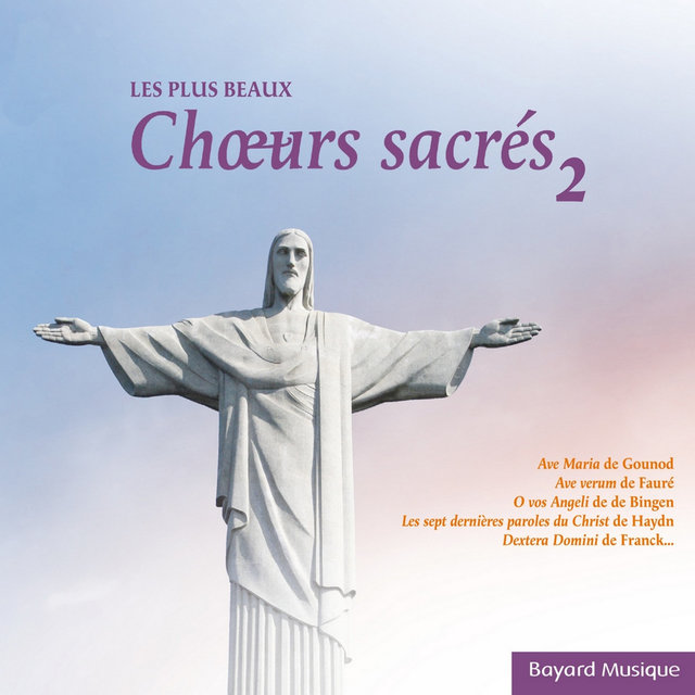 Les plus beaux chœurs sacrés, Vol. 2