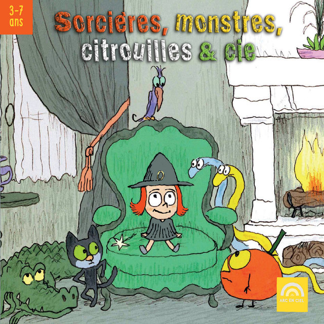 Couverture de Sorcières, monstres, citrouilles & cie (3 à 7 ans)