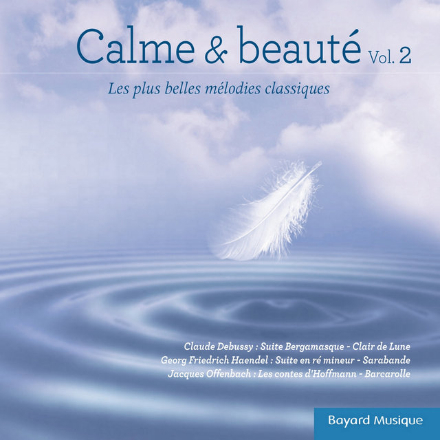 Couverture de Calme & beauté, Vol. 2 (Les plus belles mélodies classiques)