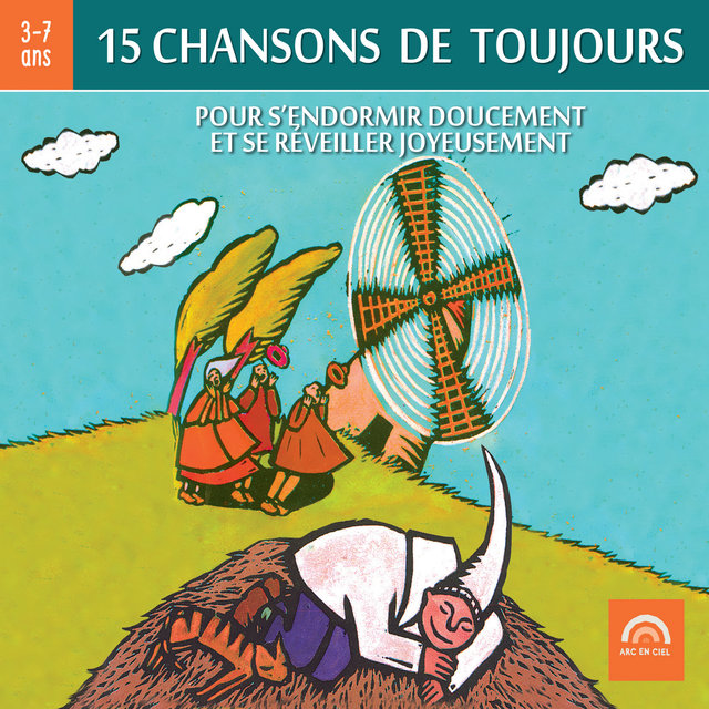 15 chansons de toujours, pour s'endormir doucement et se réveiller joyeusement (3 à 7 ans)