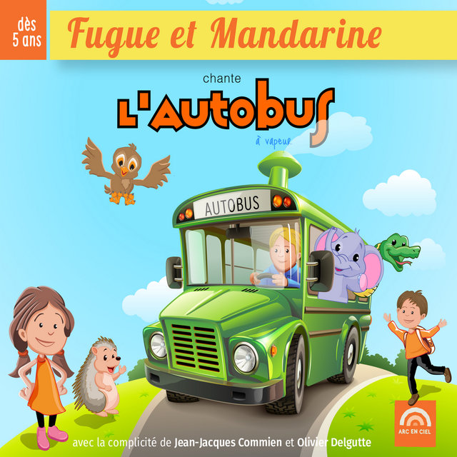 Couverture de Fugue et Mandarine chante l'autobus à vapeur (Dès 5 ans)