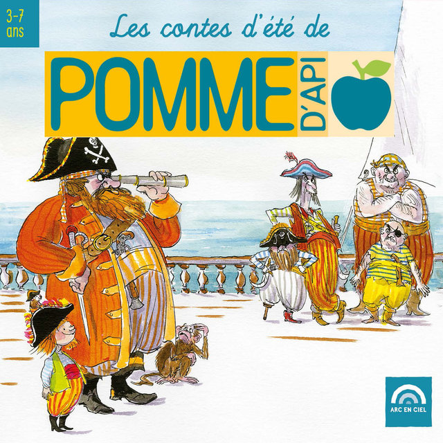 Les contes d'été de Pomme d'Api (3 à 7 ans)