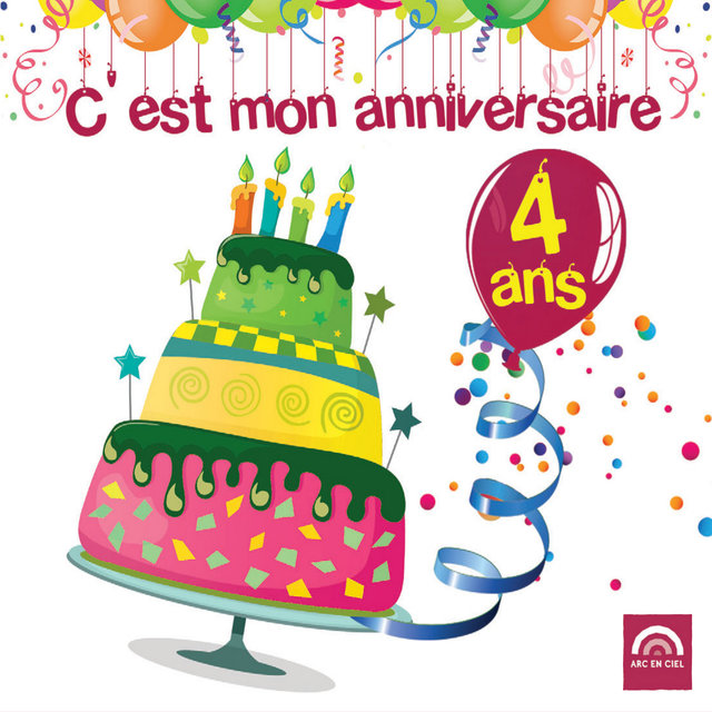 C'est mon anniversaire: 4 ans