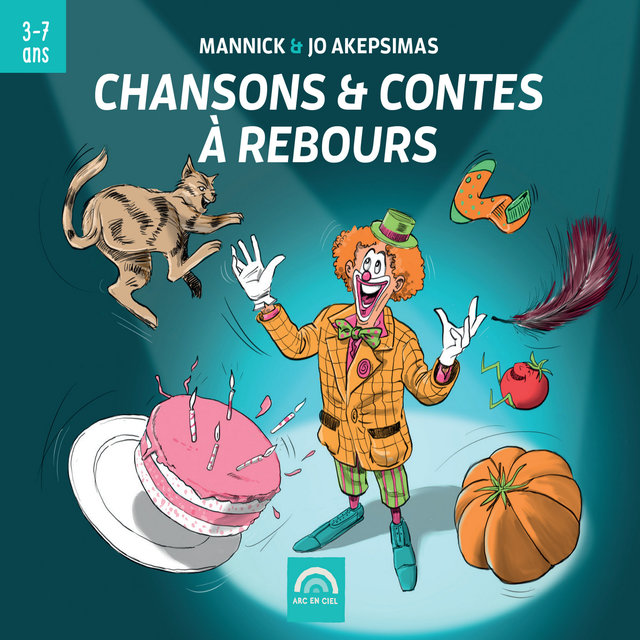 Couverture de Chansons & contes à rebours (De 3 à 7 ans)