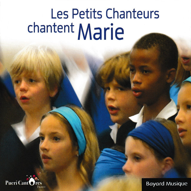 Les Petits Chanteurs chantent Marie