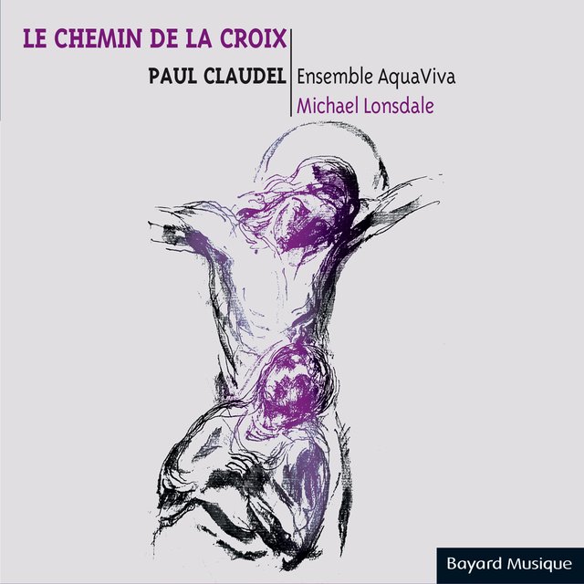 Couverture de Paul Claudel : Le Chemin de la Croix