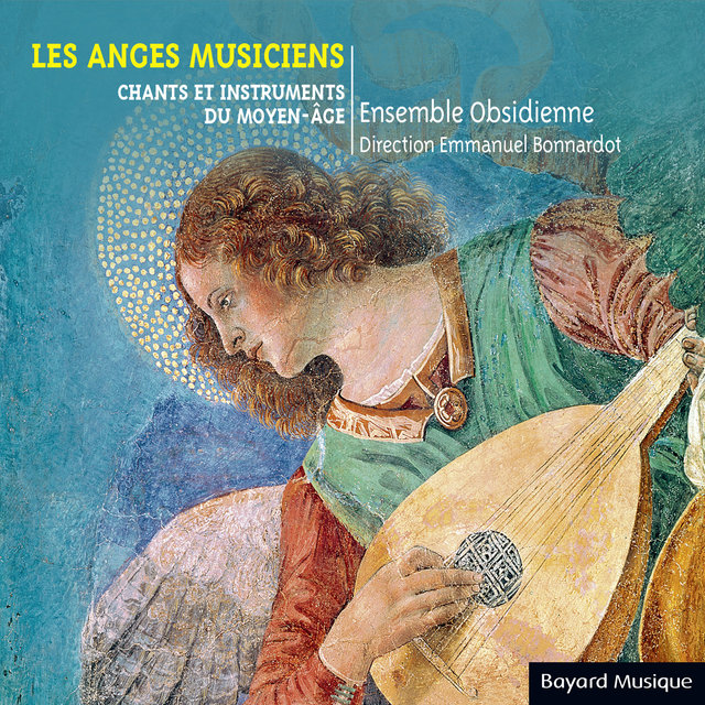 Couverture de Les anges musiciens - Chants et instruments du Moyen Âge