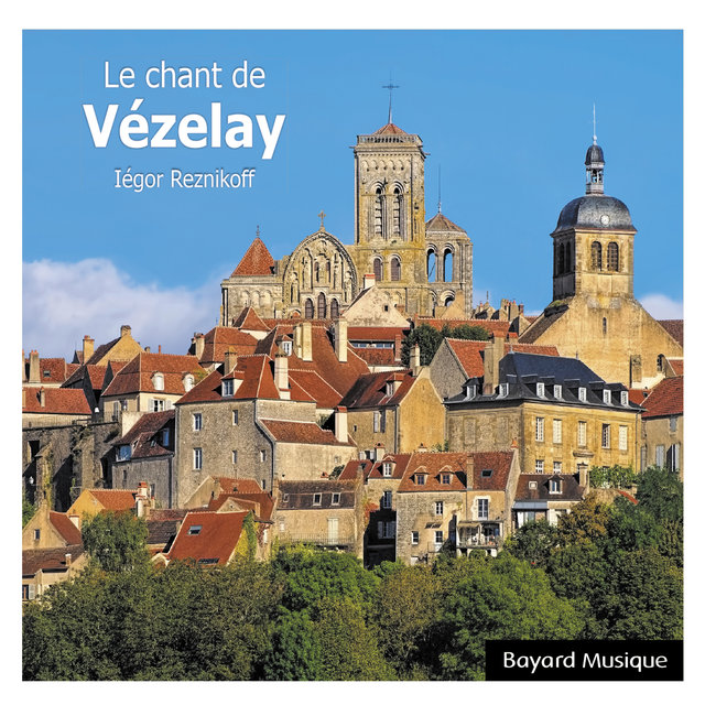 Le chant de Vézelay