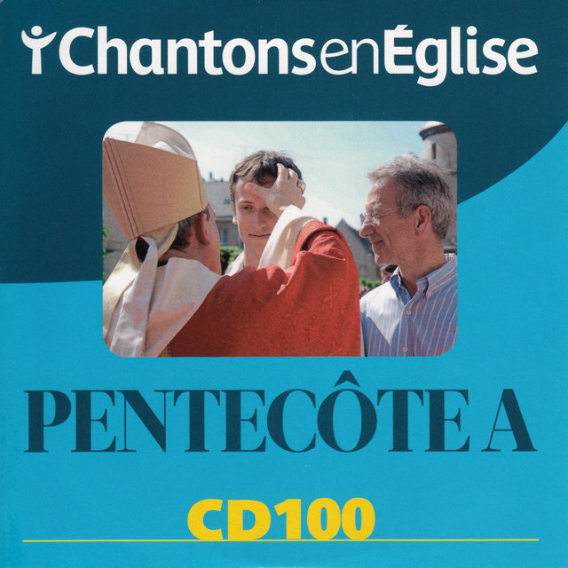 Couverture de Chantons en Église CD 100 Pentecôte A