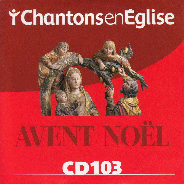 Couverture de Chantons en Eglise : Avent-Noël (CD 103)
