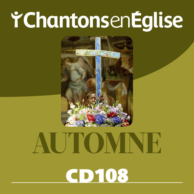 Couverture de Chantons en Église CD 108 Automne