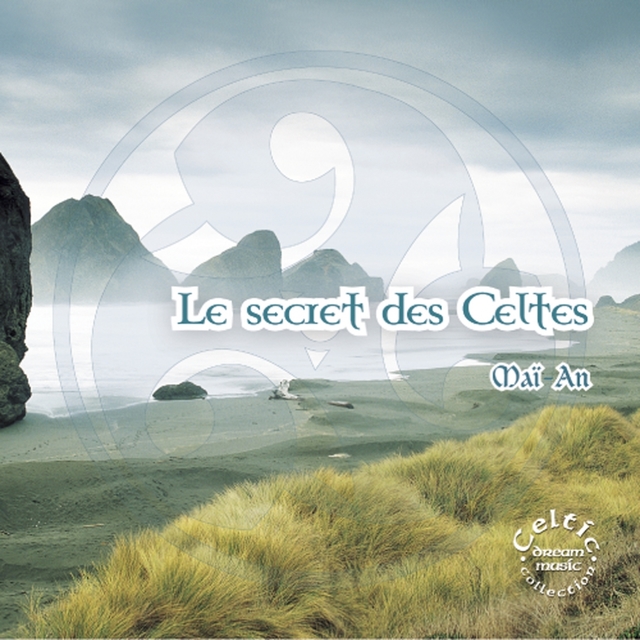 Celtic Dreams: Le Secret Des Celtes