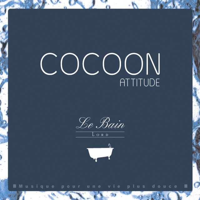 Cocoon attitude : le bain