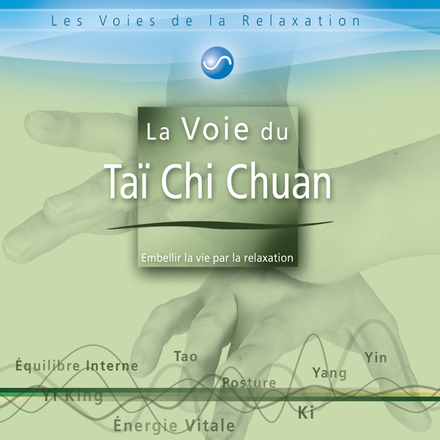 La voie du tai chi chuan