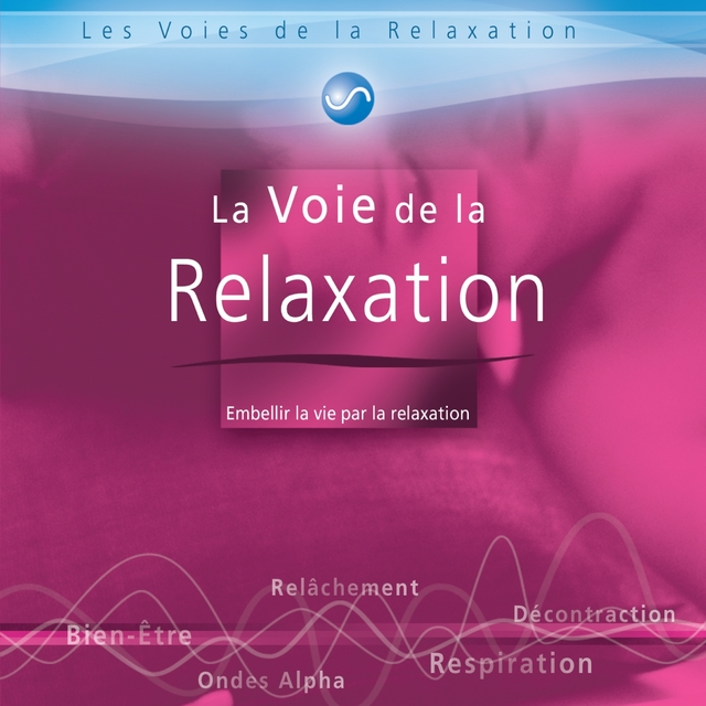 La voie de la relaxation