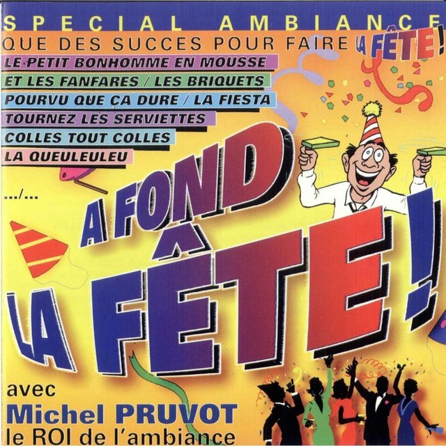 Couverture de A fond la fête