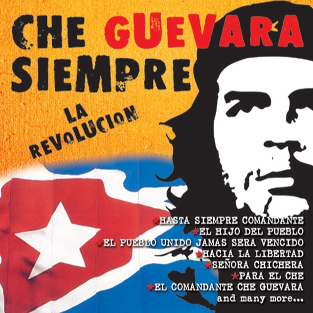 Che Guevara Siempre : La Revolucion