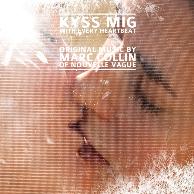 Couverture de Kyss Mig - With Every Heartbeat