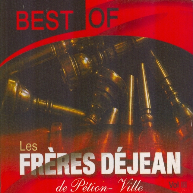 Best of Les frères Déjean de Pélion-Ville, vol. 3