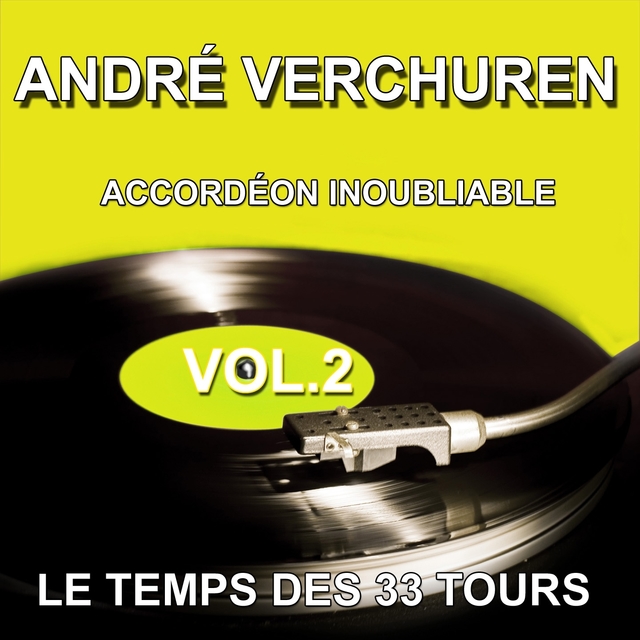 André Verchuren et son orchestre - Accordéon inoubliable - Grands succès, vol. 2
