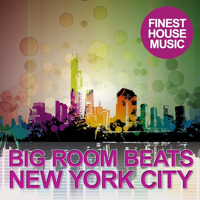 Couverture de Big Room Beats in New York City