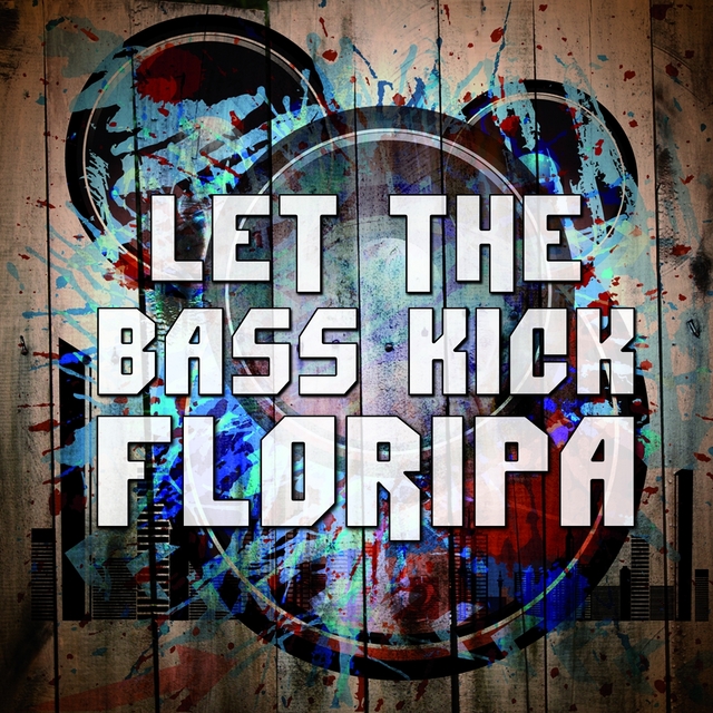 Let the Bass Kick in Floripa