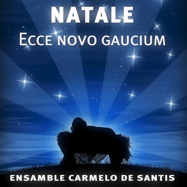 Natale: Ecce Novo Gaucium